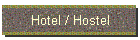 Hotel / Hostel